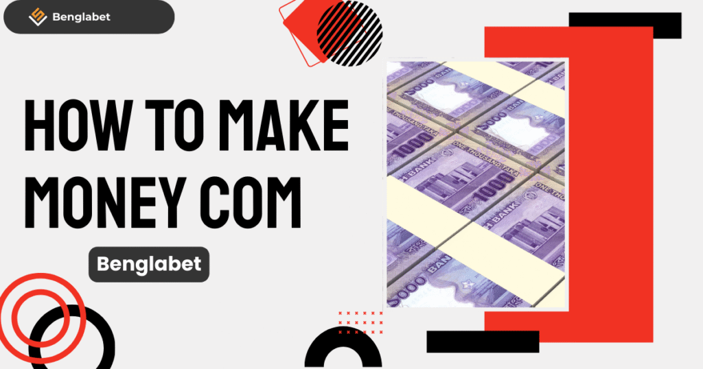 How To Make Money Com