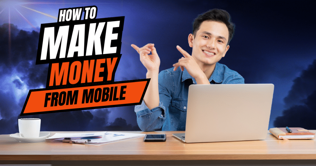 How To Make Money From Mobile