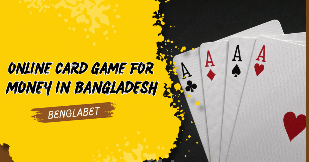 Online Card Game For Money In Bangladesh