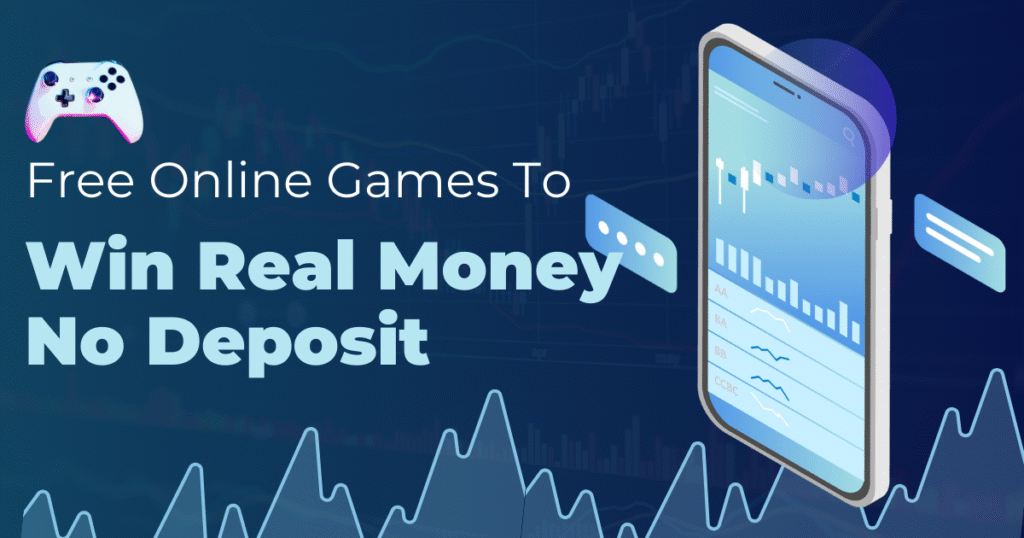 Free Online Games To Win Real Money No Deposit