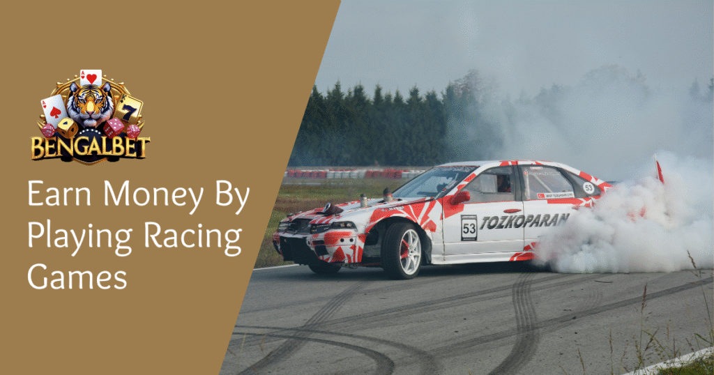 Earn Money By Playing Racing Games