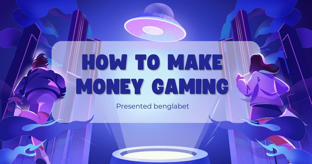 How To Make Money Gaming