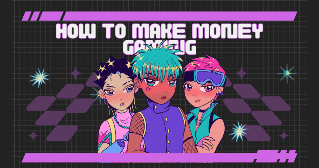 How To Make Money Gaming