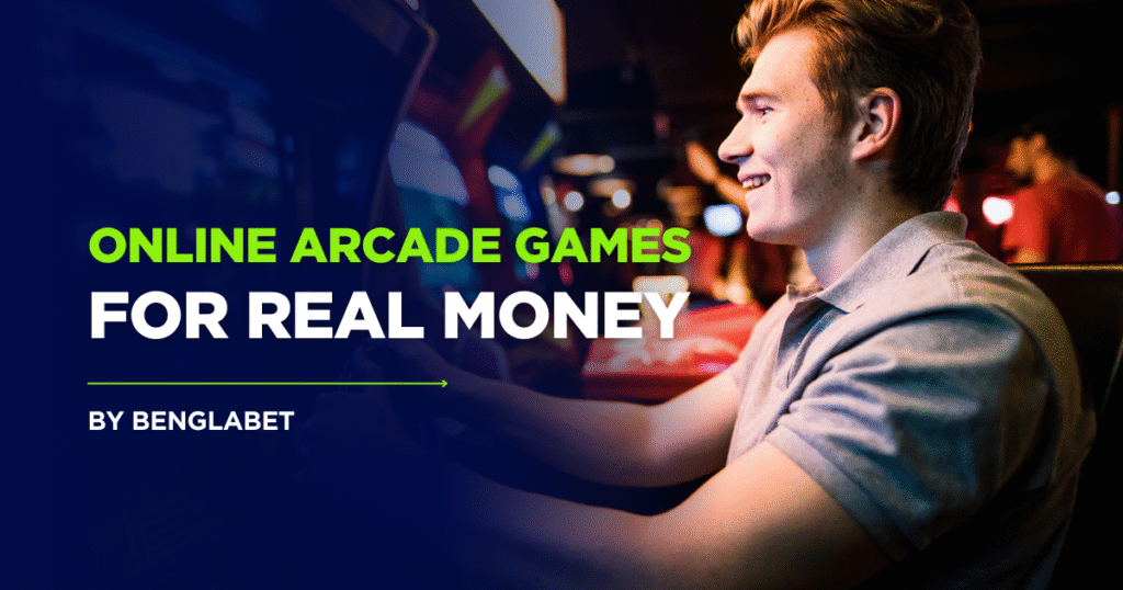 Online Arcade Games For Real Money