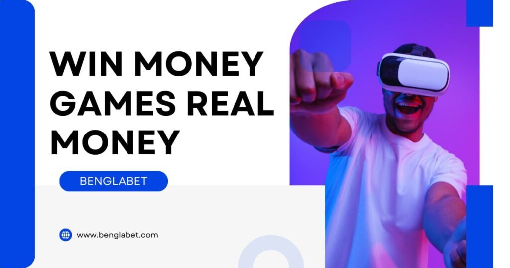 Win Money Games Real Money