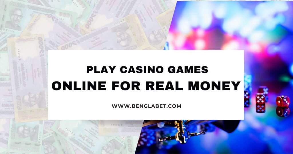 Play Casino Games Online for Real Money