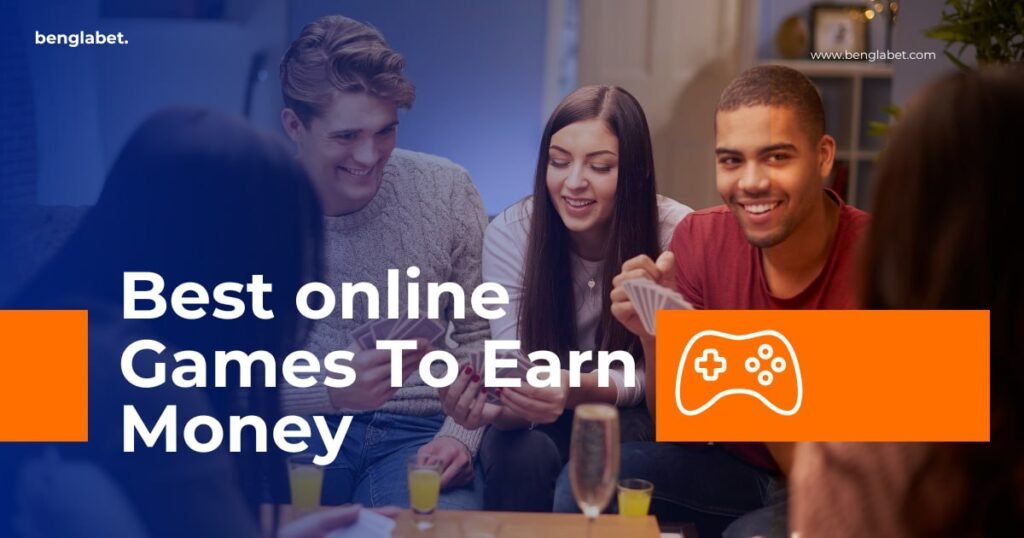 Best Online Games To Earn Money