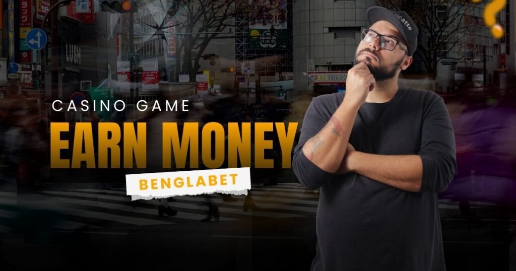 Casino Game Earn Money