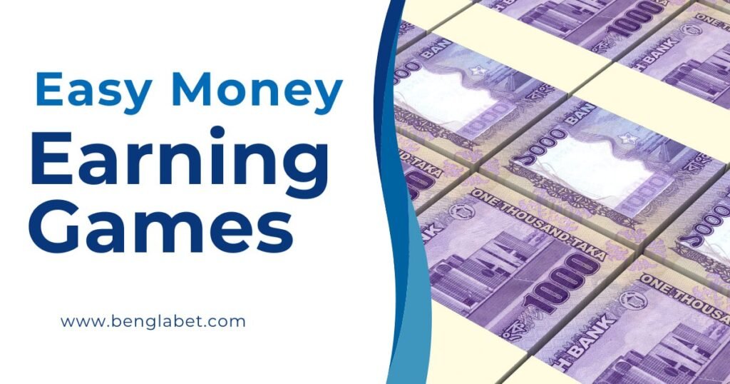Easy Money Earning Games