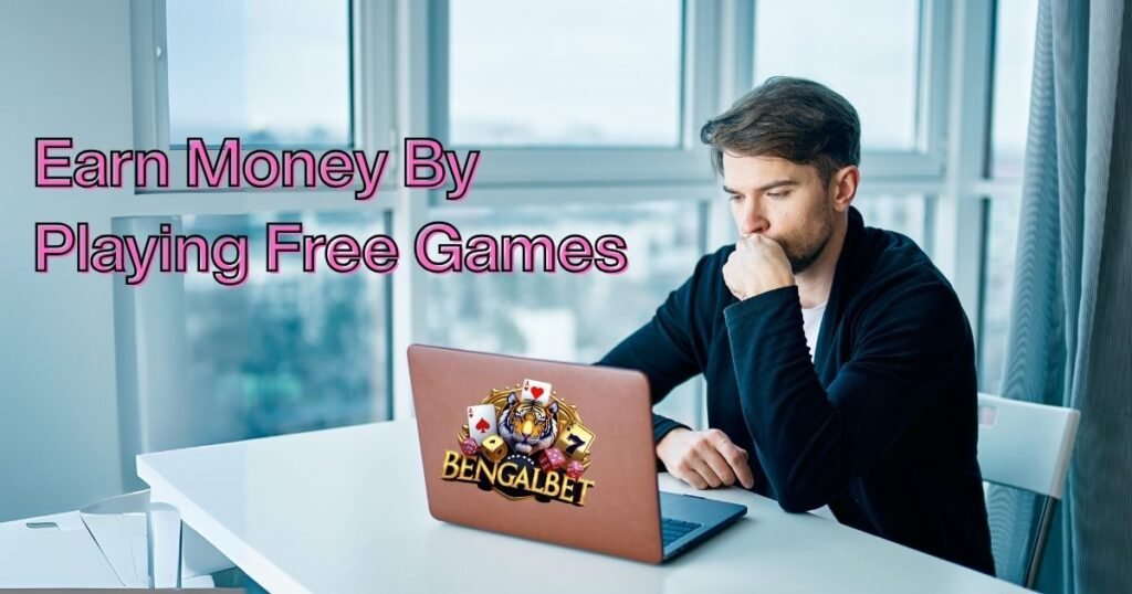 Earn Money By Playing Free Games