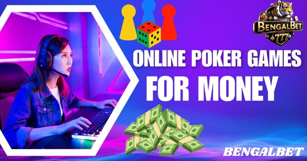 Online Poker Games For Money