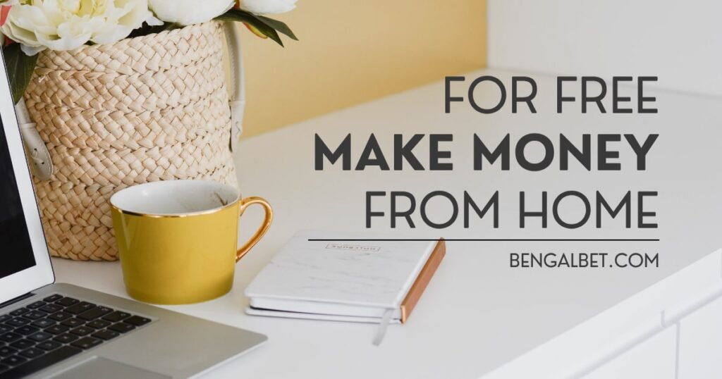 Make Money From Home For Free