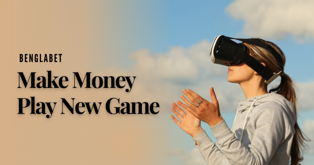 Make Money Play New Game