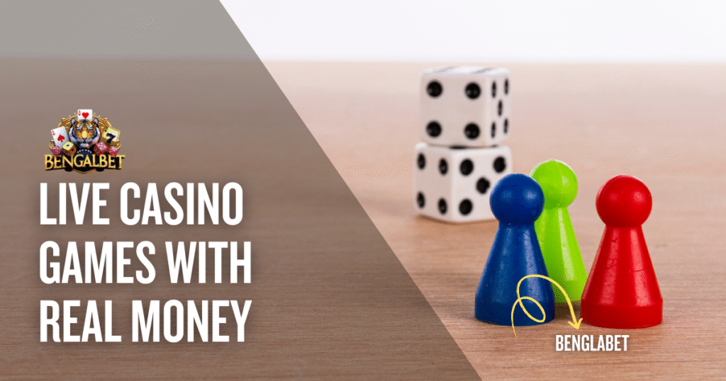 Live Casino Games With Real Money
