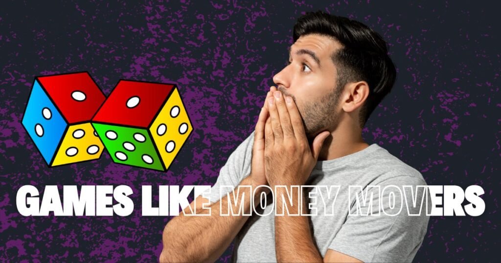 Games Like Money Movers