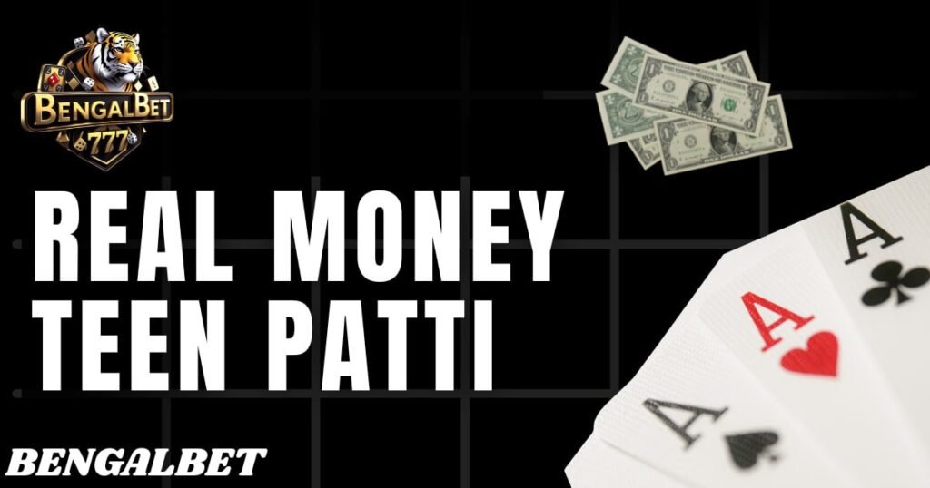 Real Money Teen Patti
