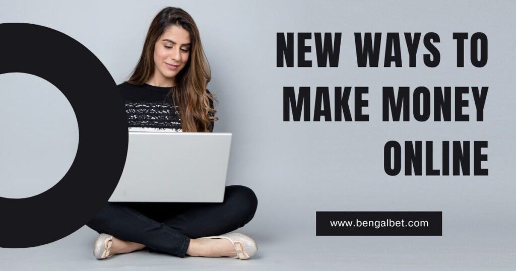 New Ways To Make Money Online